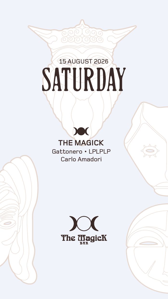 THE MAGICK BAR presents: Gattonero, LPLPLP, Carlo Amadori