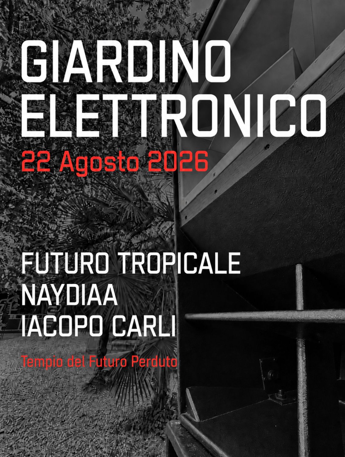 GIARDINO ELETTRONICO: Naydiaa, Futuro Tropicale, Iacopo Carli