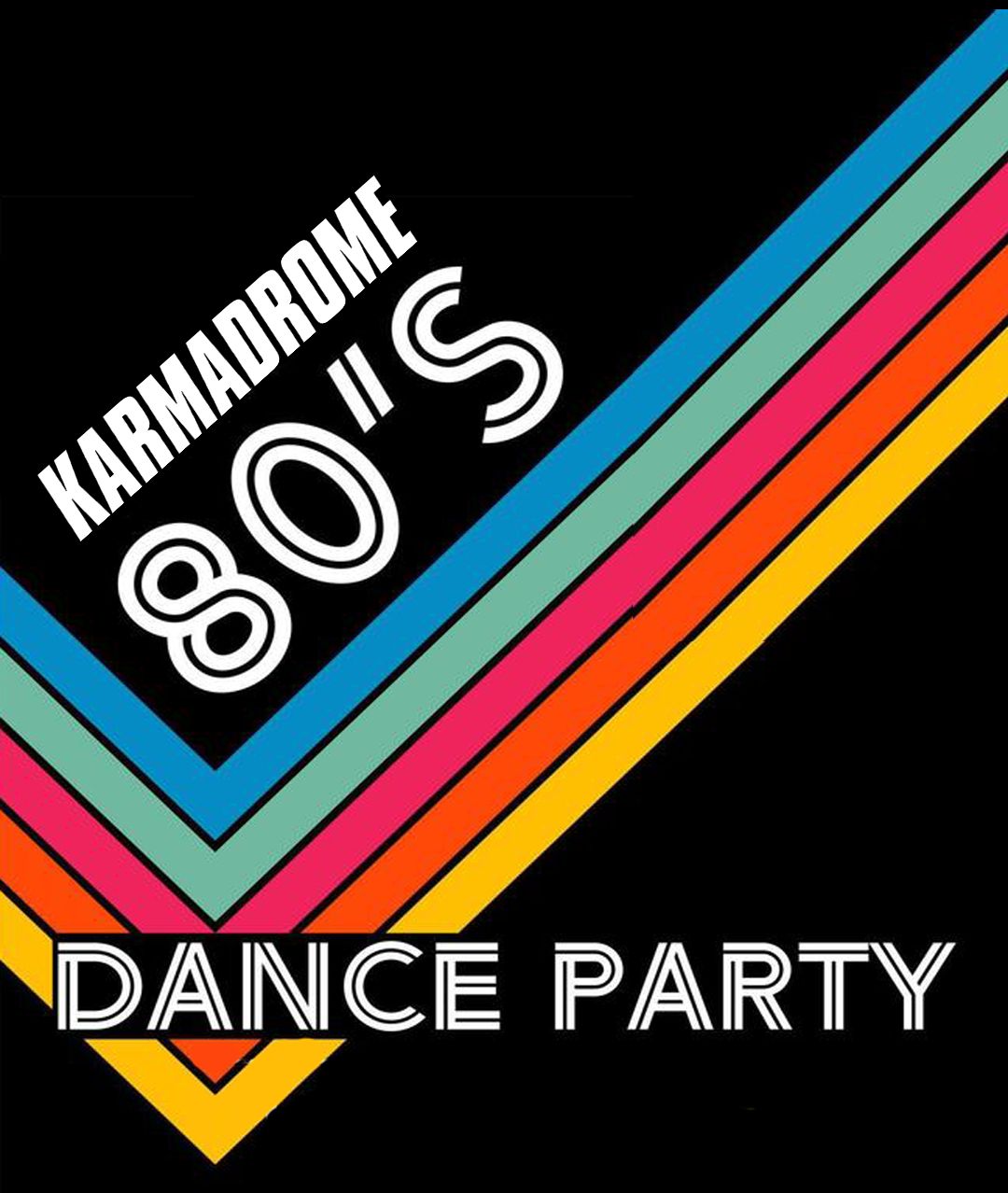 Karmadrome Milano '80s Party