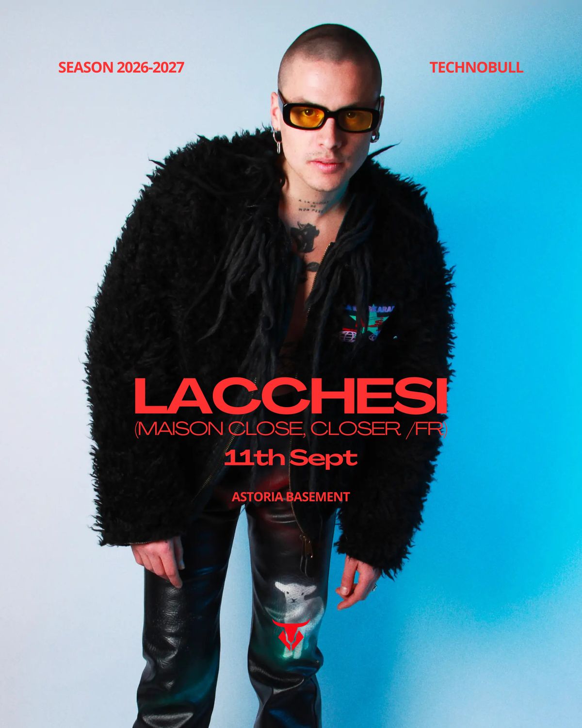 TECHNOBULL OPENING PARTY: Lacchesi (Maison Close, Closer /FR), Andrea Perna, Mikes