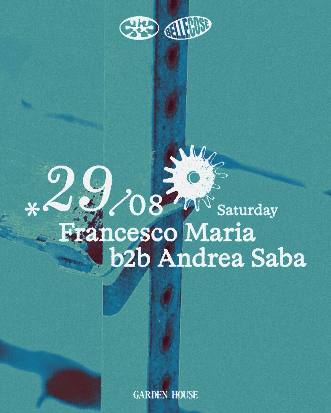 Belle Cose presents Francesco Maria b2b Andrea Saba