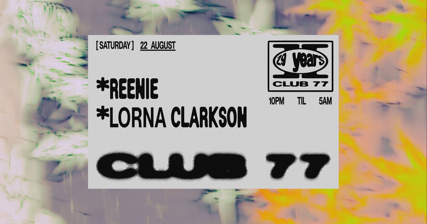 Club 77: Reenie, Lorna Clarkson