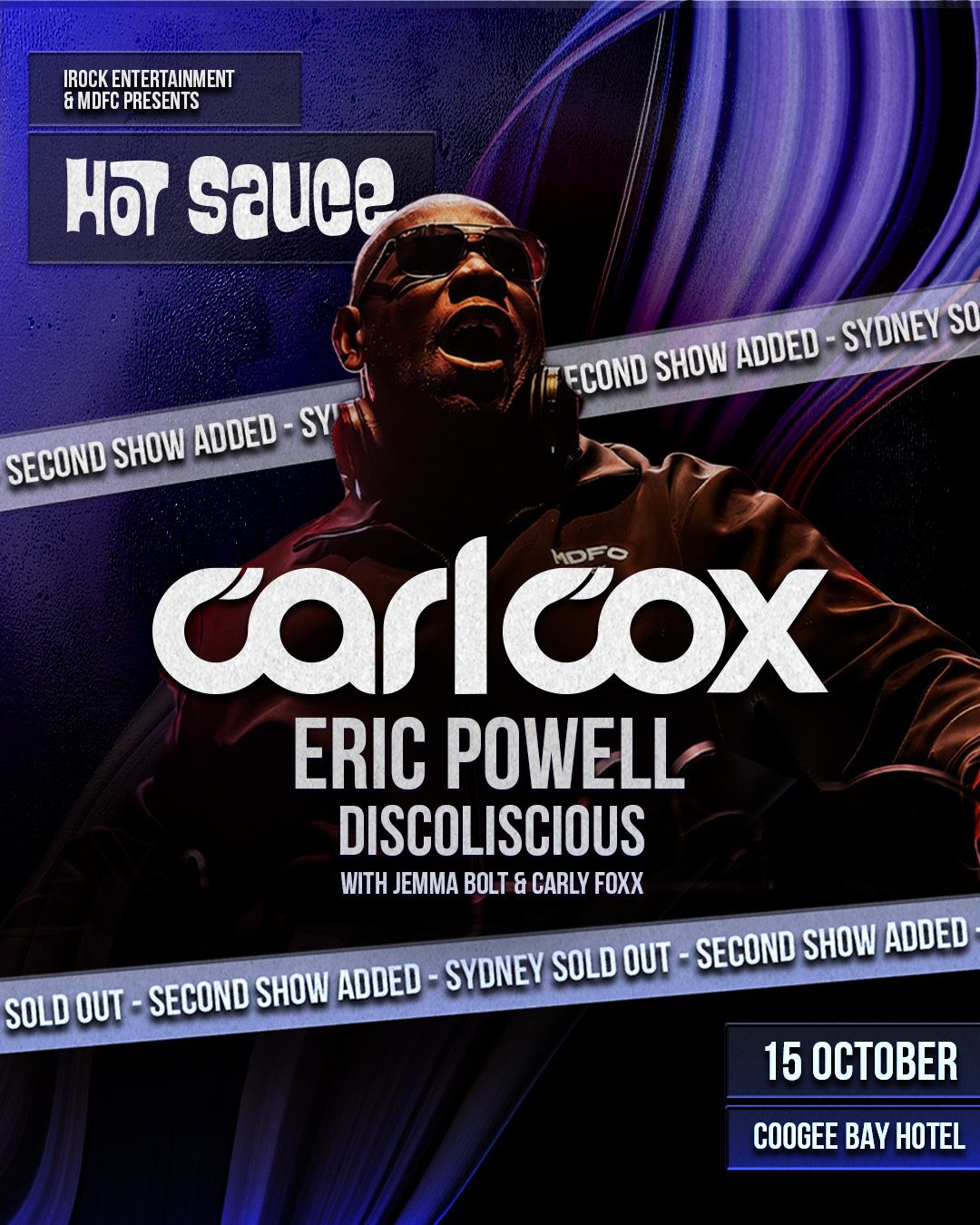 HOT SAUCE feat. Carl Cox, ERIC POWELL and MORE