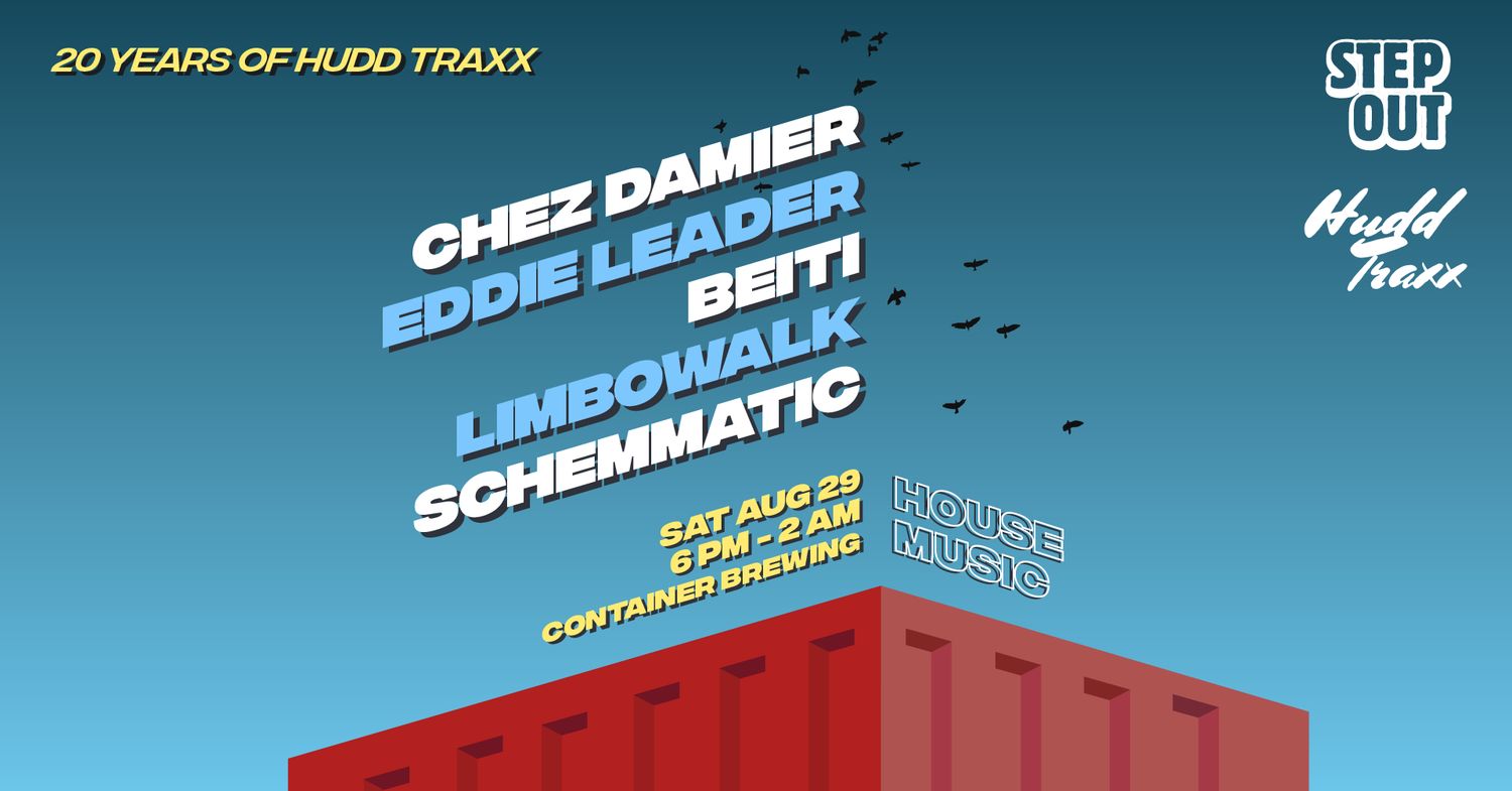 Step Out: Chez Damier & Eddie Leader [Hudd Traxx 20 Year Anniversary]