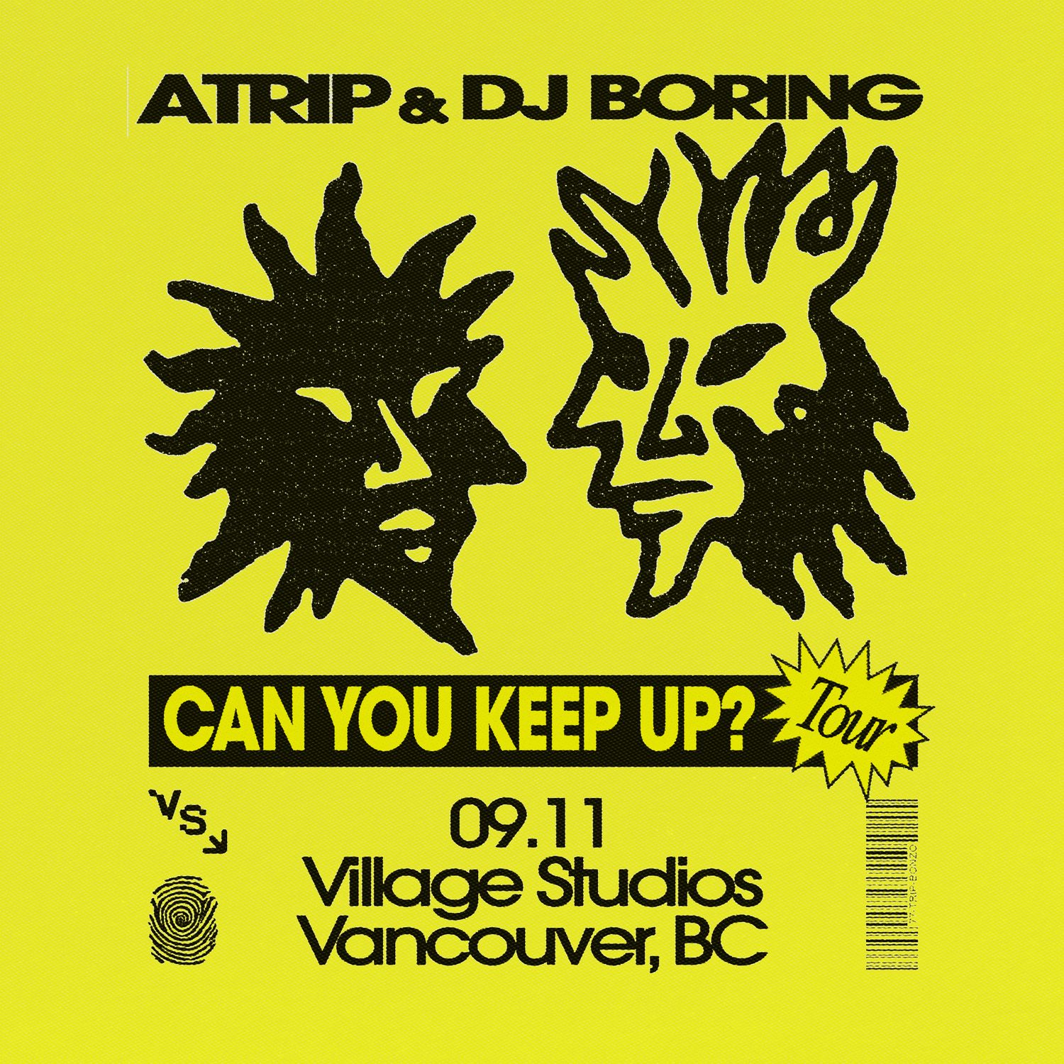 ATRIP & DJ BORING: Can You Keep Up (Vancouver)