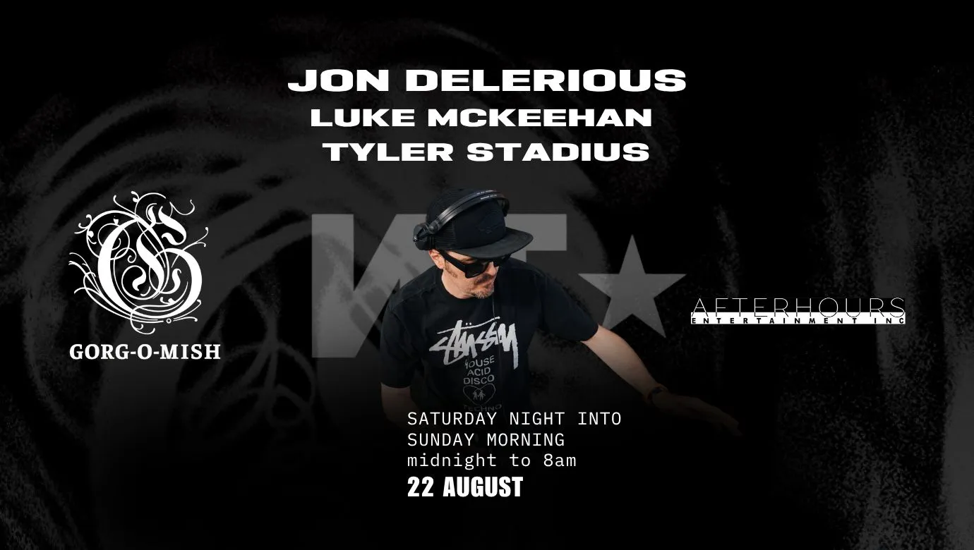 Gorg-O-Mish presents: Jon Delerious, Luke McKeehan & Tyler Stadius