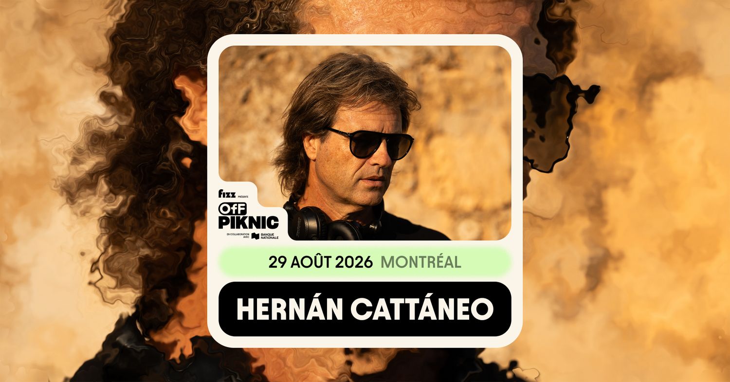 Hernán Cattáneo - Parc Jean-Drapeau