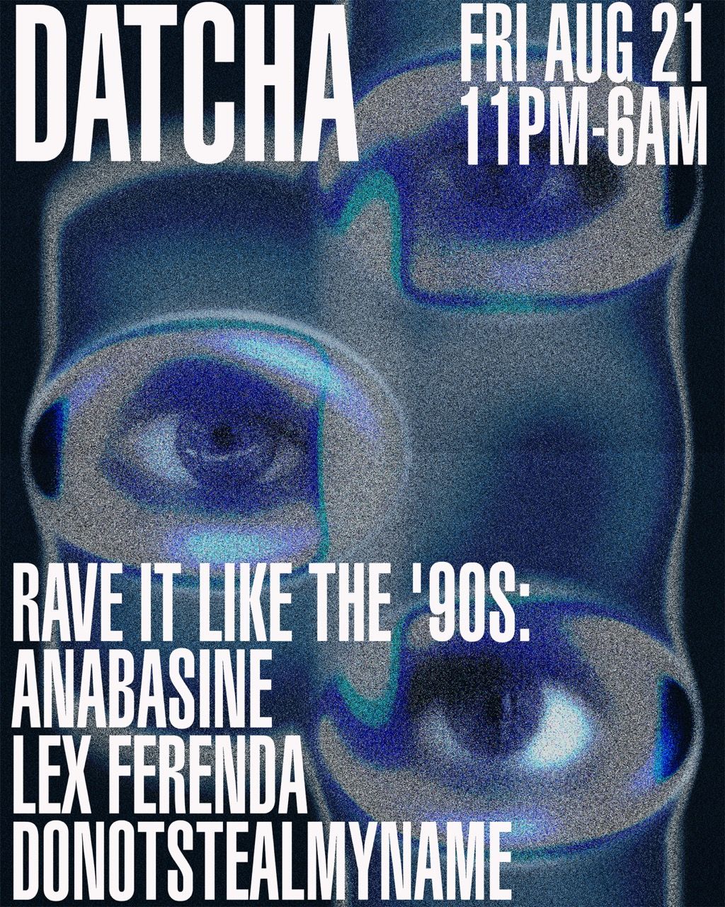 Rave It Like the 90s: Donotstealmyname, Anabasine, Lex Ferenda