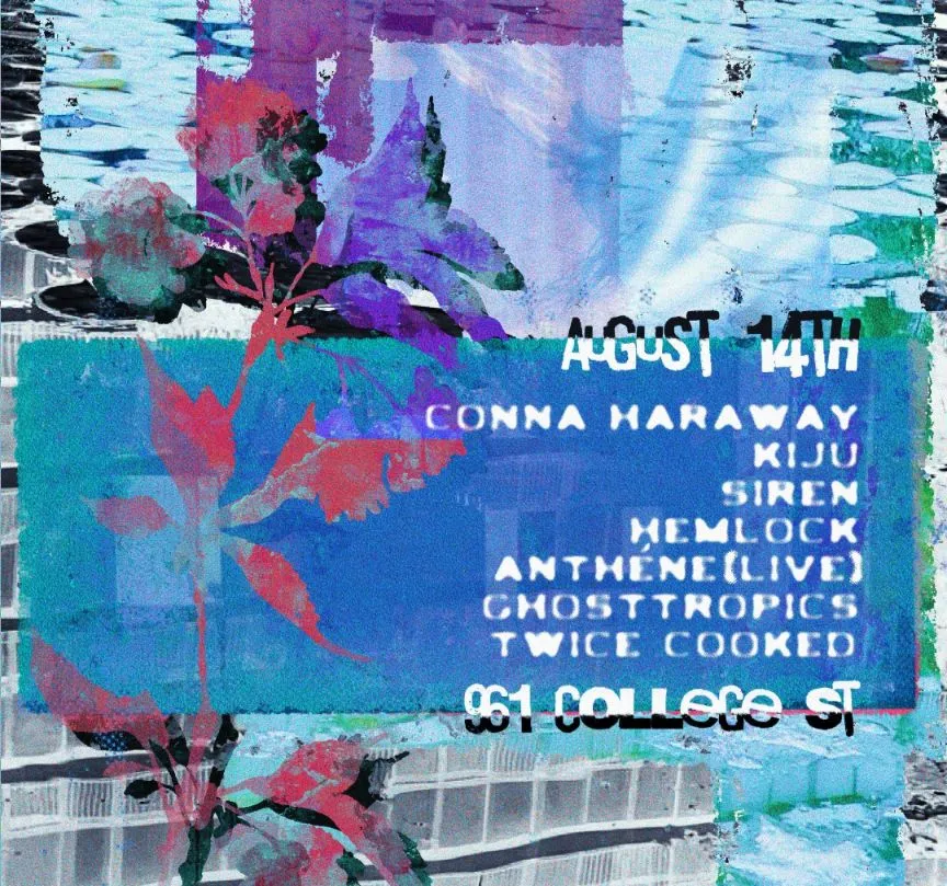 notabbq x Lucid: Conna Haraway, Kiju, anthéne, ghosttropics, Twice Cooked