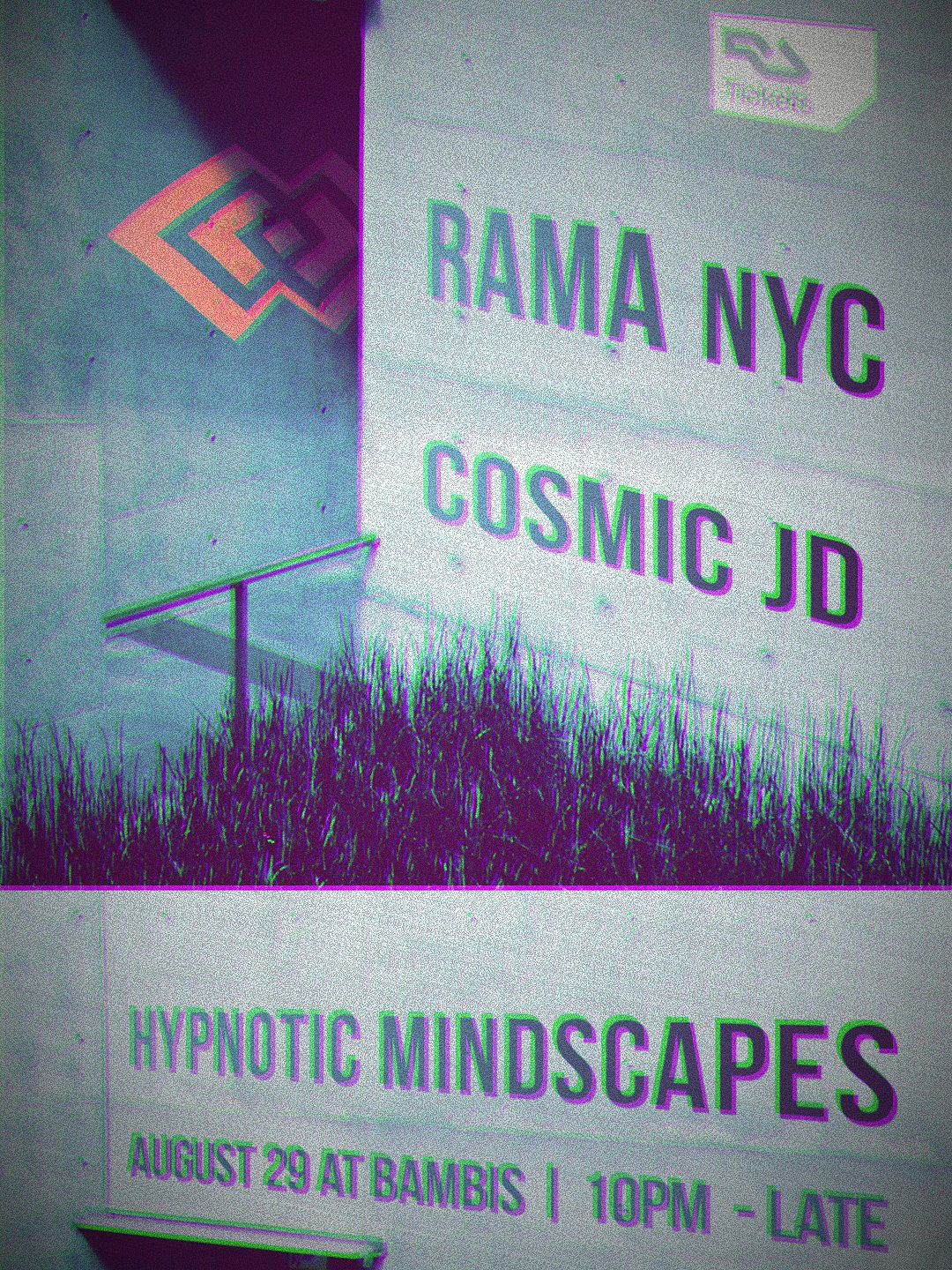 Hypnotic Mindscapes: Rama NYC, Cosmic JD