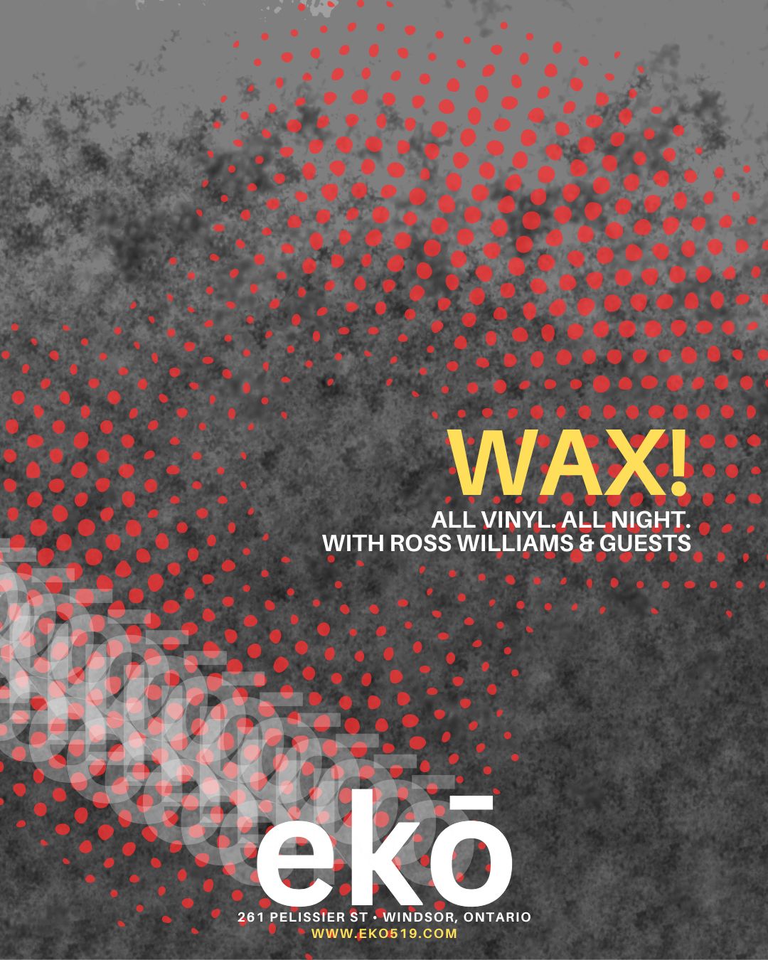 WAX! WITH ROSS WILLIAMS & GUESTS