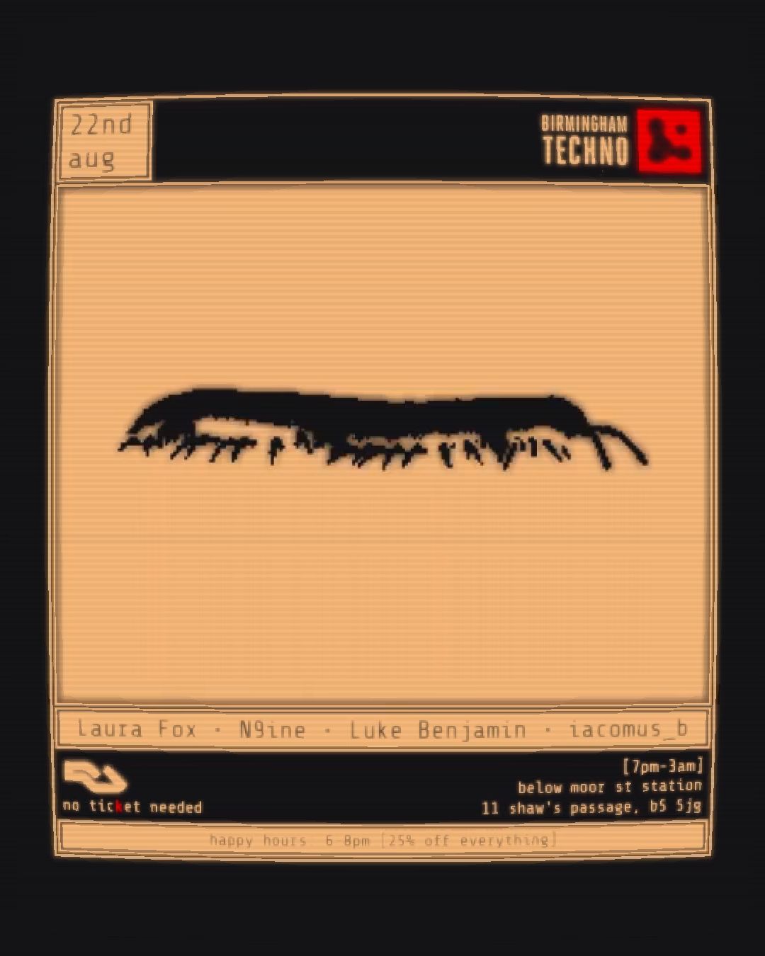 Birmingham Techno with Laura Fox, N9ine, iacomus_b + Luke Benjamin