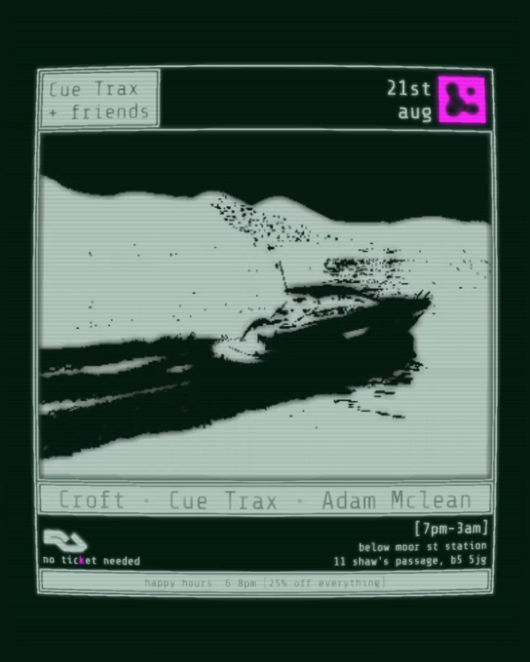 Cue Trax + friends with Croft + Adam Mclean