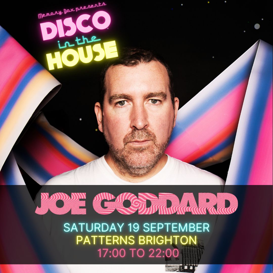 Memory Box: Disco in The House with Joe Goddard (Hot Chip)