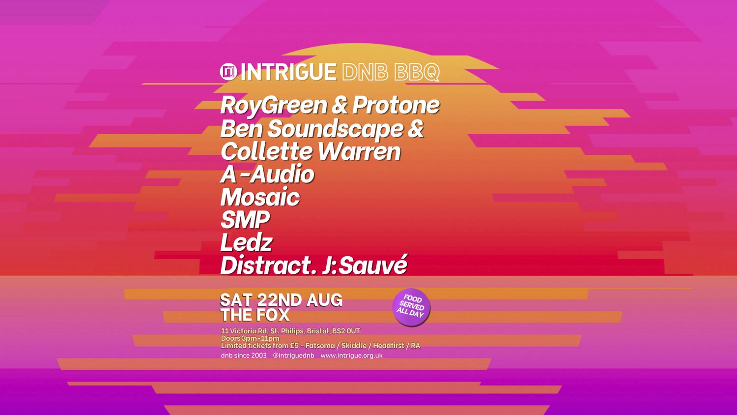 Intrigue DNB BBQ - RoyGreen & Protone / Ben Soundscape / Collette Warren + more