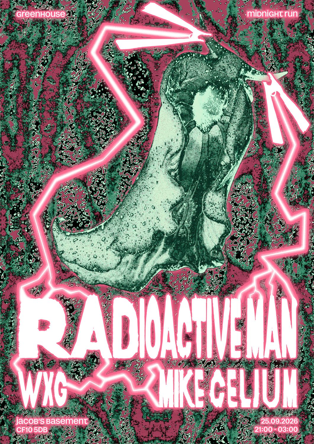 Greenhouse x Midnight Run presents: Radioactive Man