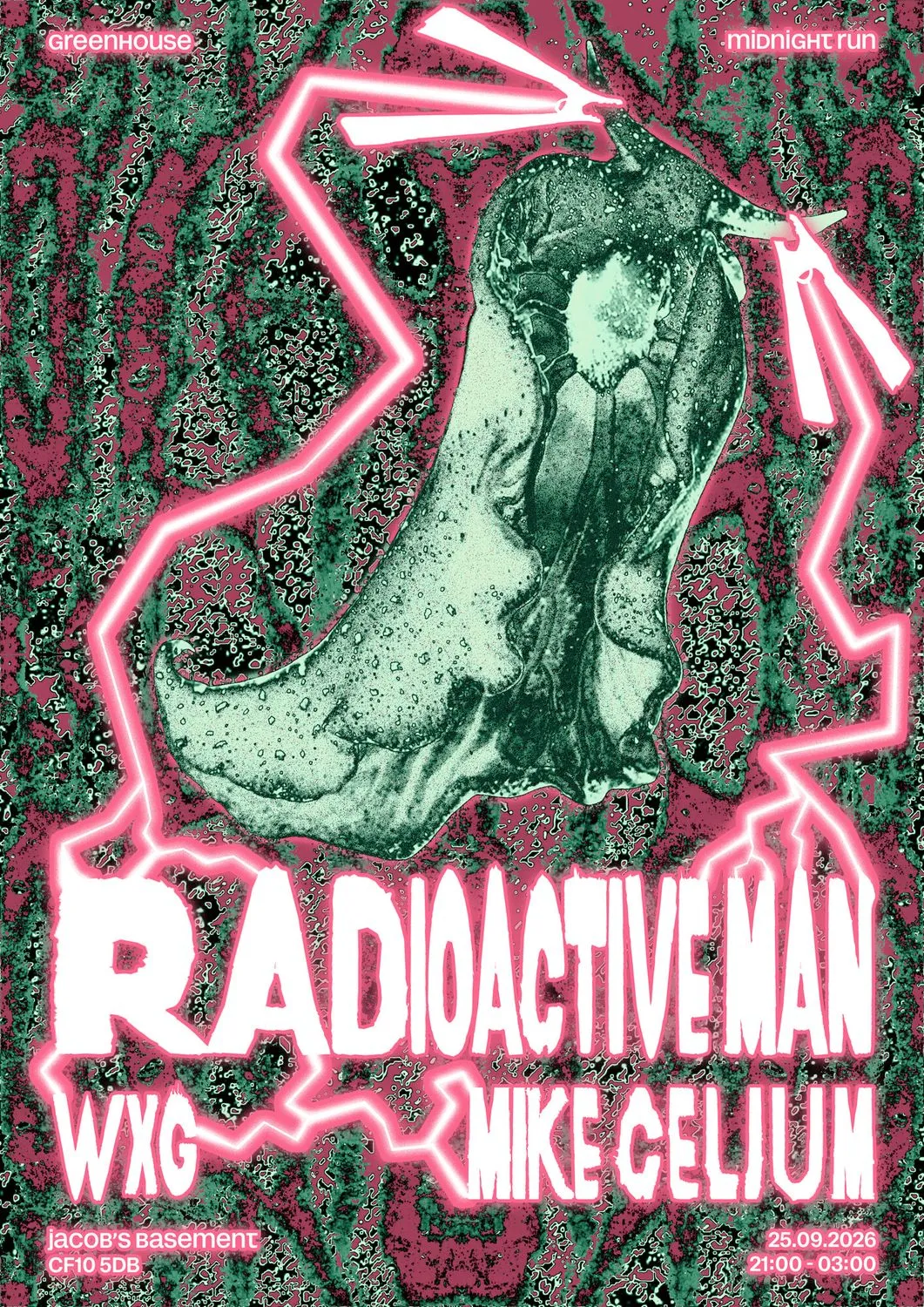 Greenhouse x Midnight Run presents: Radioactive Man