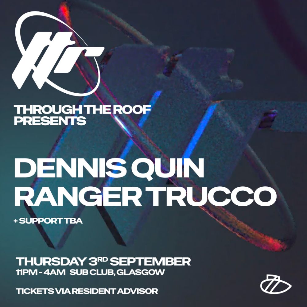 Through The Roof // Dennis Quin & Ranger Trucco