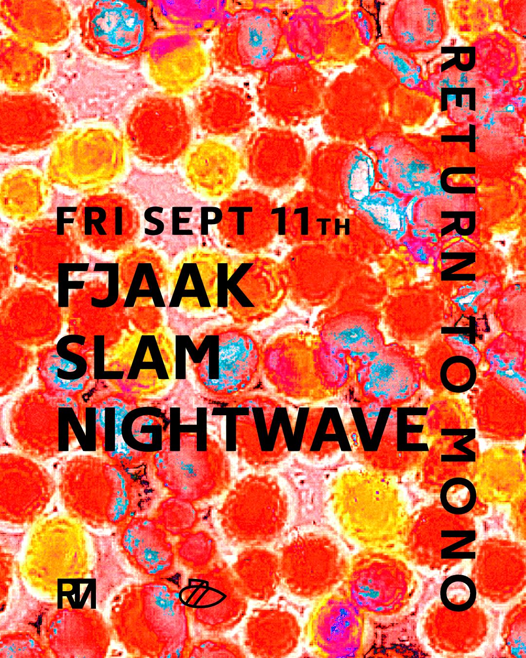 RTM: FJAAK & Slam & Nightwave