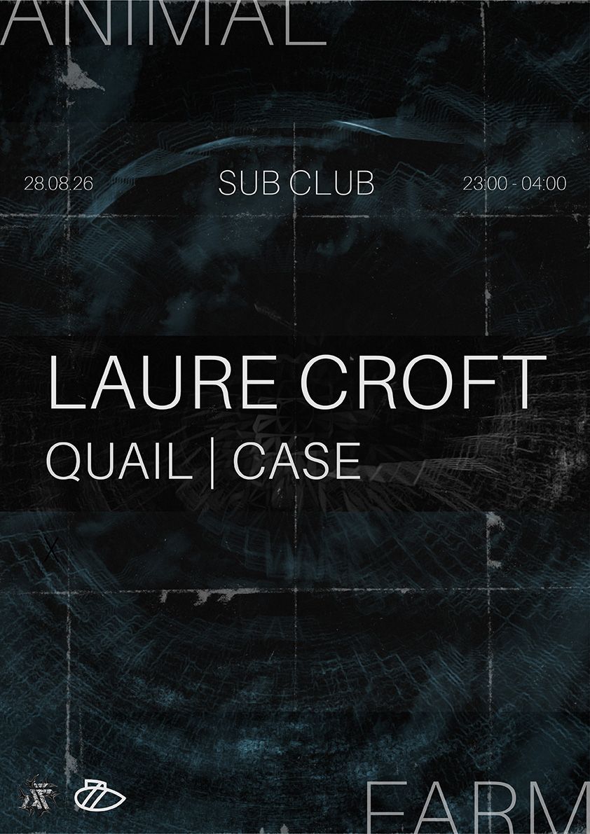 Animal Farm: Laure Croft + Quail & CASE