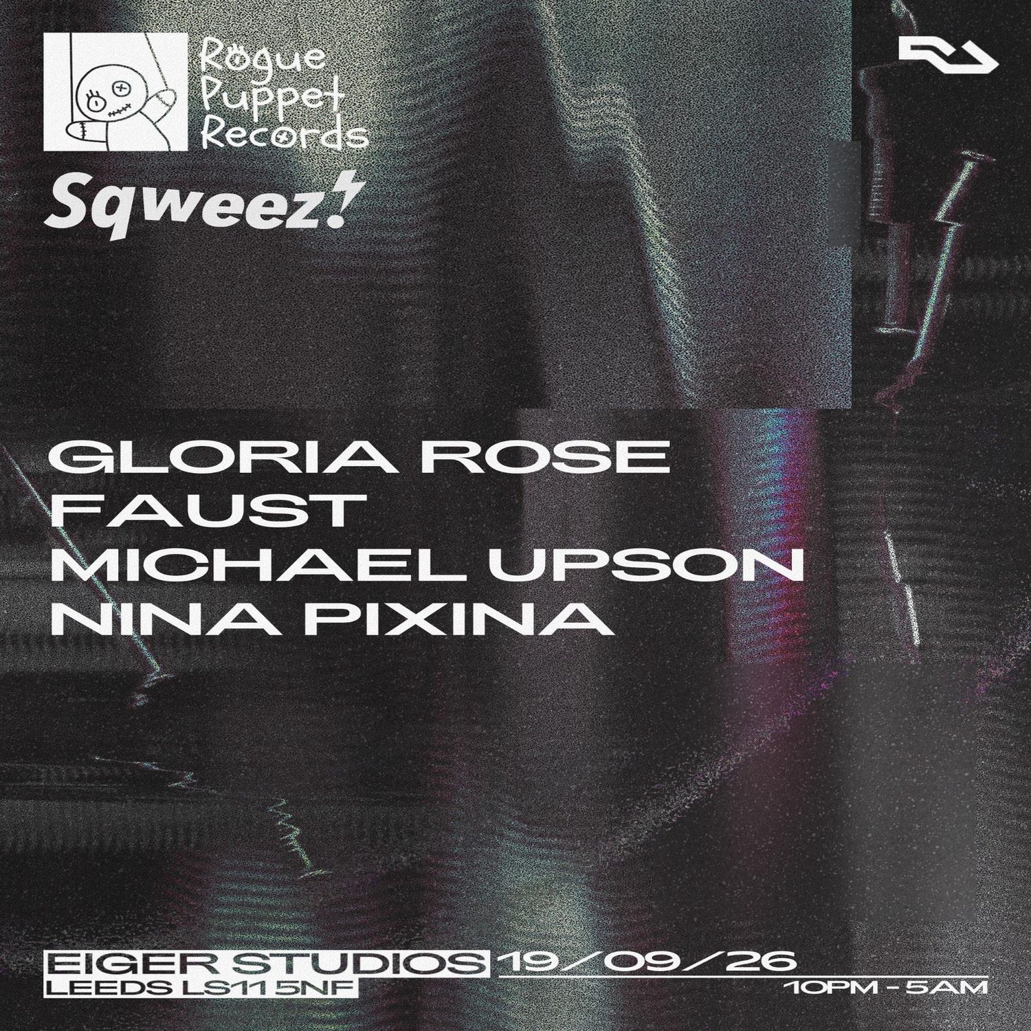ROGUE PUPPET X SQWEEZ! presents: Gloria Rose