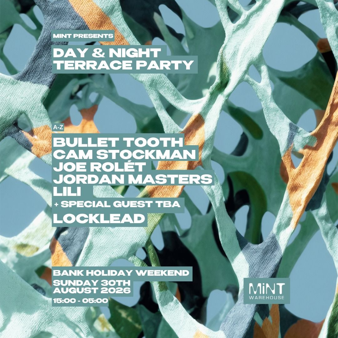 Mint Terrace Party: Locklead, Cam Stockman, bullet tooth + more