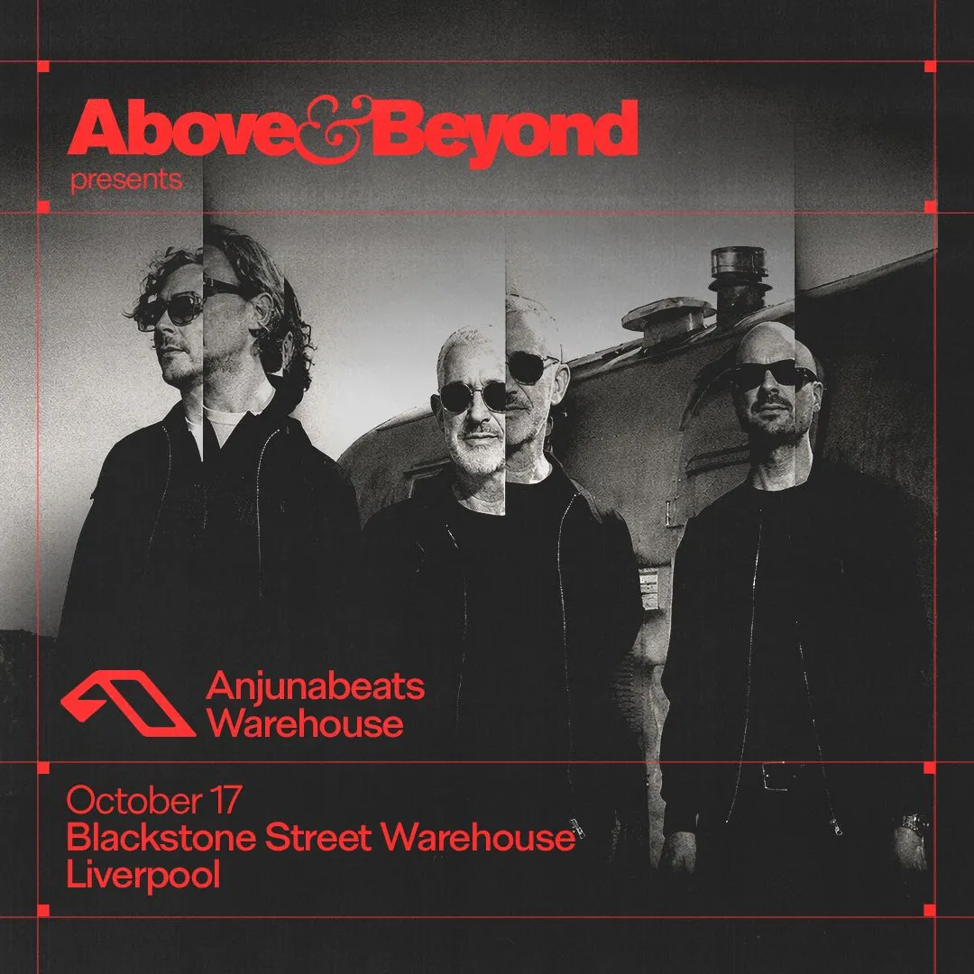 Above & Beyond presents Anjunabeats Liverpool