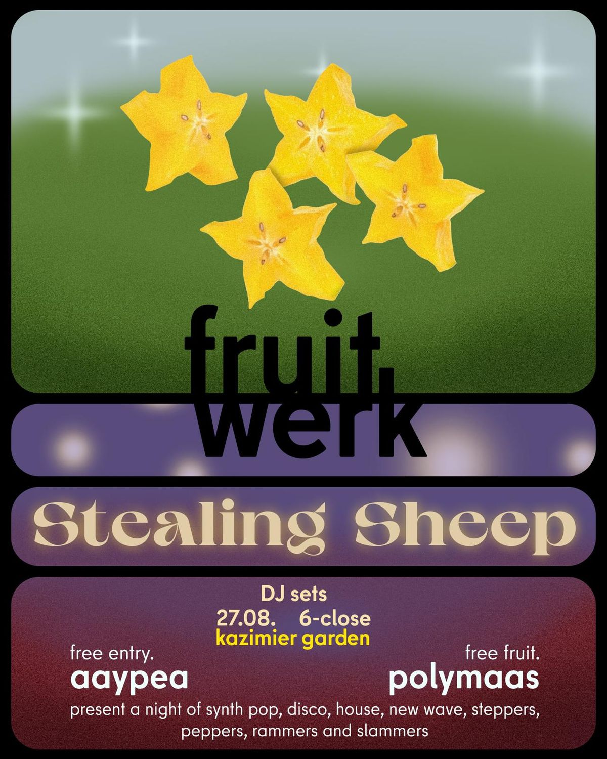 fruitwerk with special guests Stealing Sheep