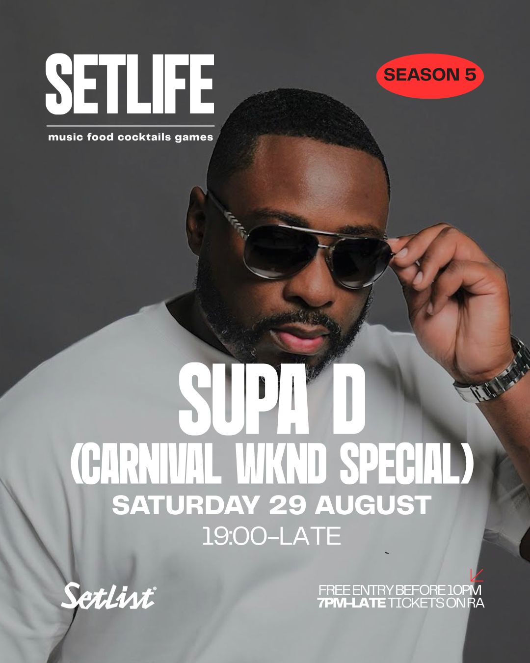 SETLIFE presents Supa D (CARNIVAL WEEKEND DAY 1)