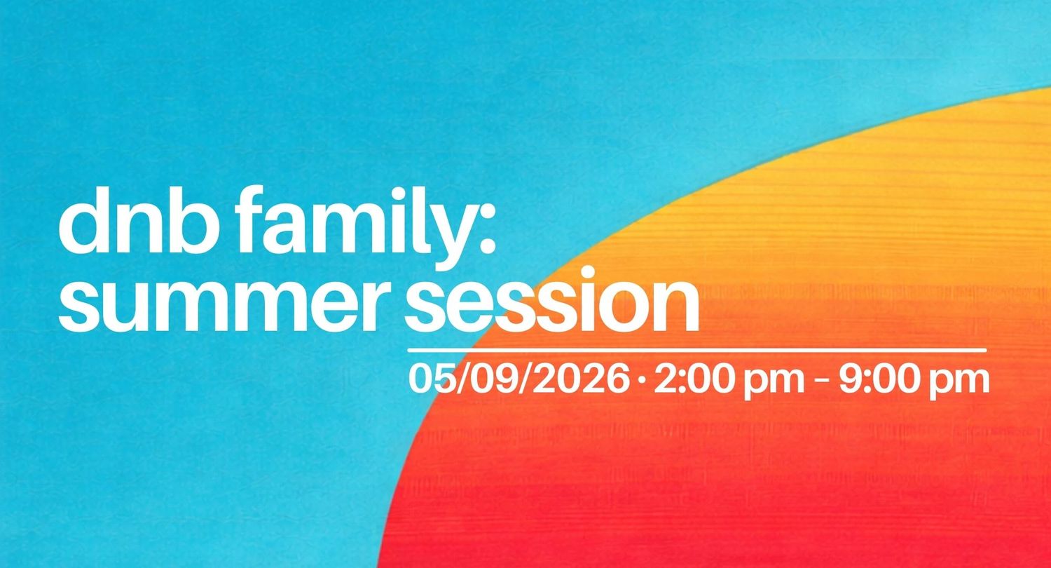 dnb family: summer session