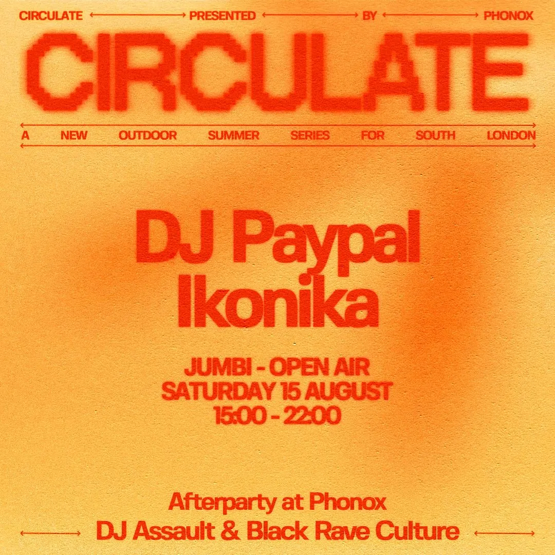 Phonox x Jumbi: CIRCULATE with DJ Paypal & Ikonika - Afterparty at Phonox
