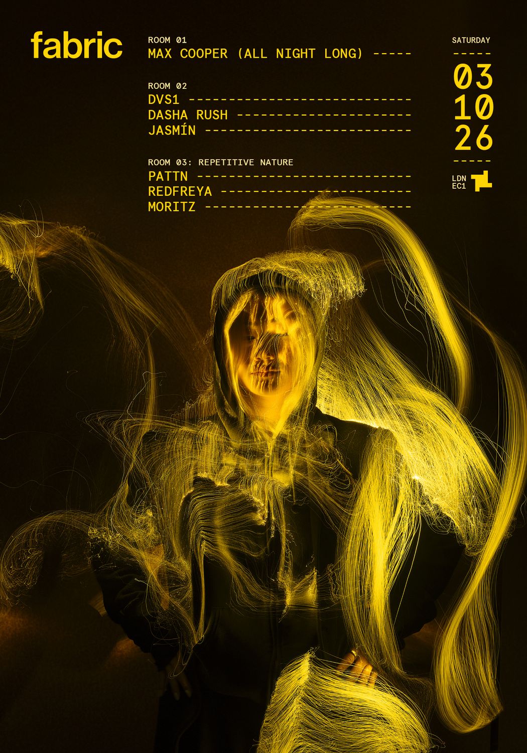 fabric: Max Cooper (All Night Long), DVS1, Dasha Rush, Jasmín, Pattn, Redfreya, Moritz