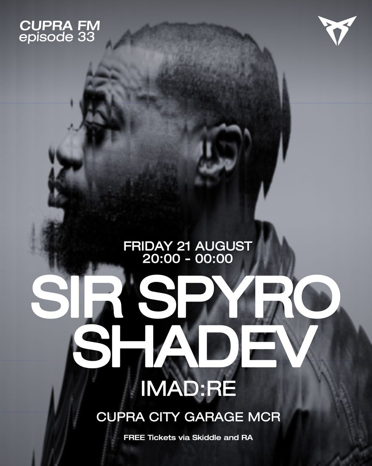 CUPRA FM x SHADEV presents with Sir Spyro - FREE Tickets