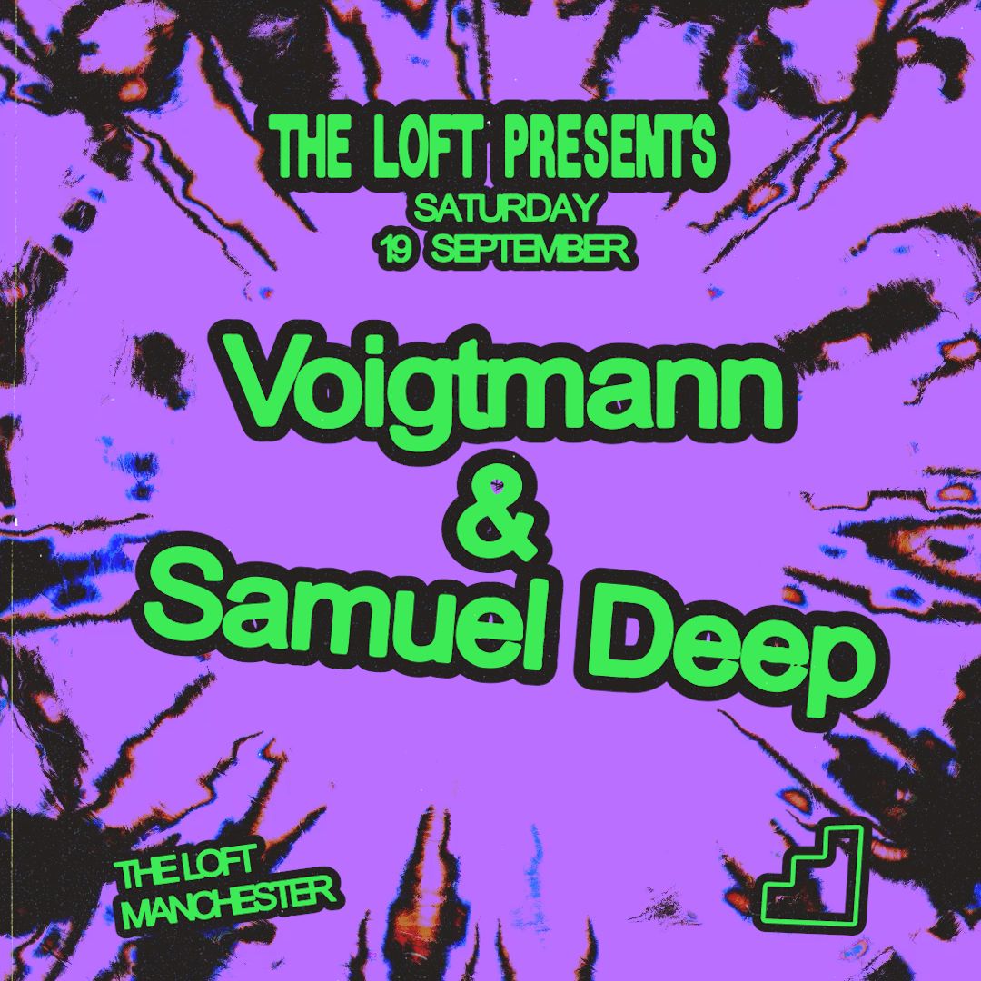 The Loft: Voigtmann & Samuel Deep (All Night Long)