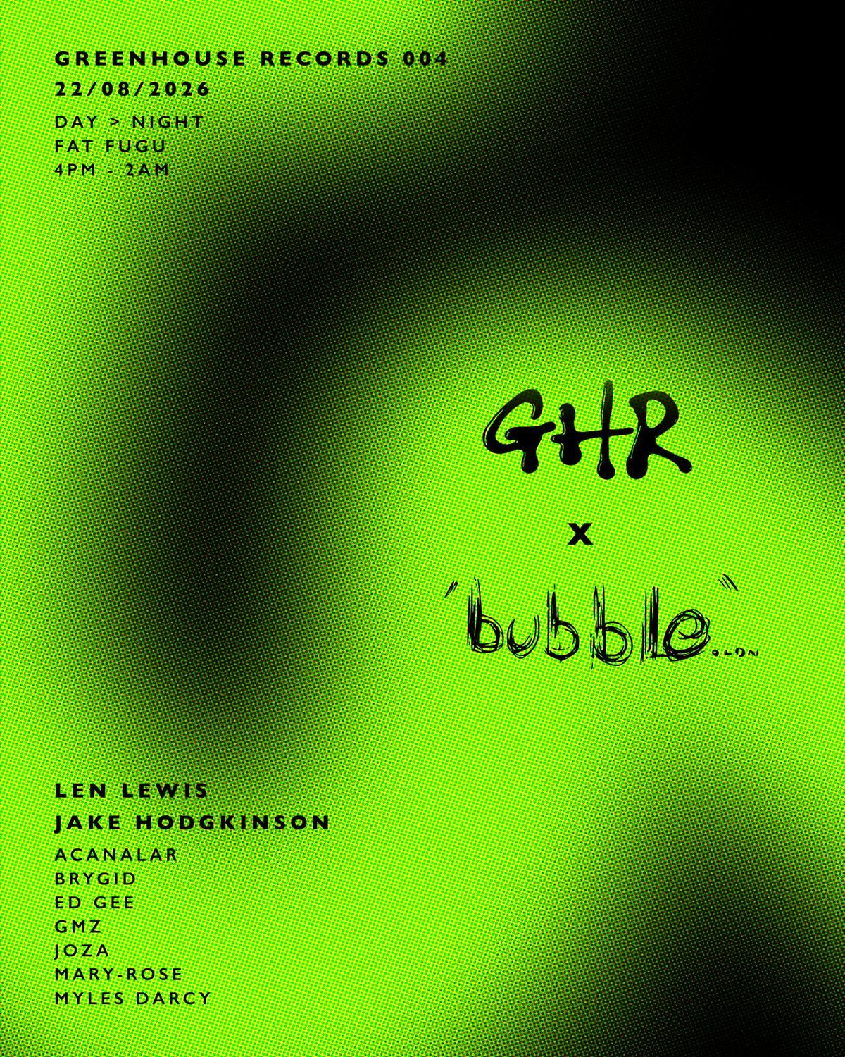 Greenhouse x Bubble Records