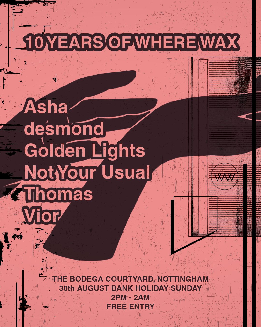 10 Years Of Where Wax, Nottingham