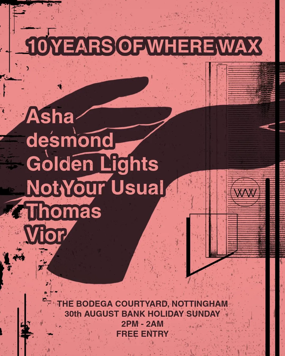 10 Years Of Where Wax, Nottingham