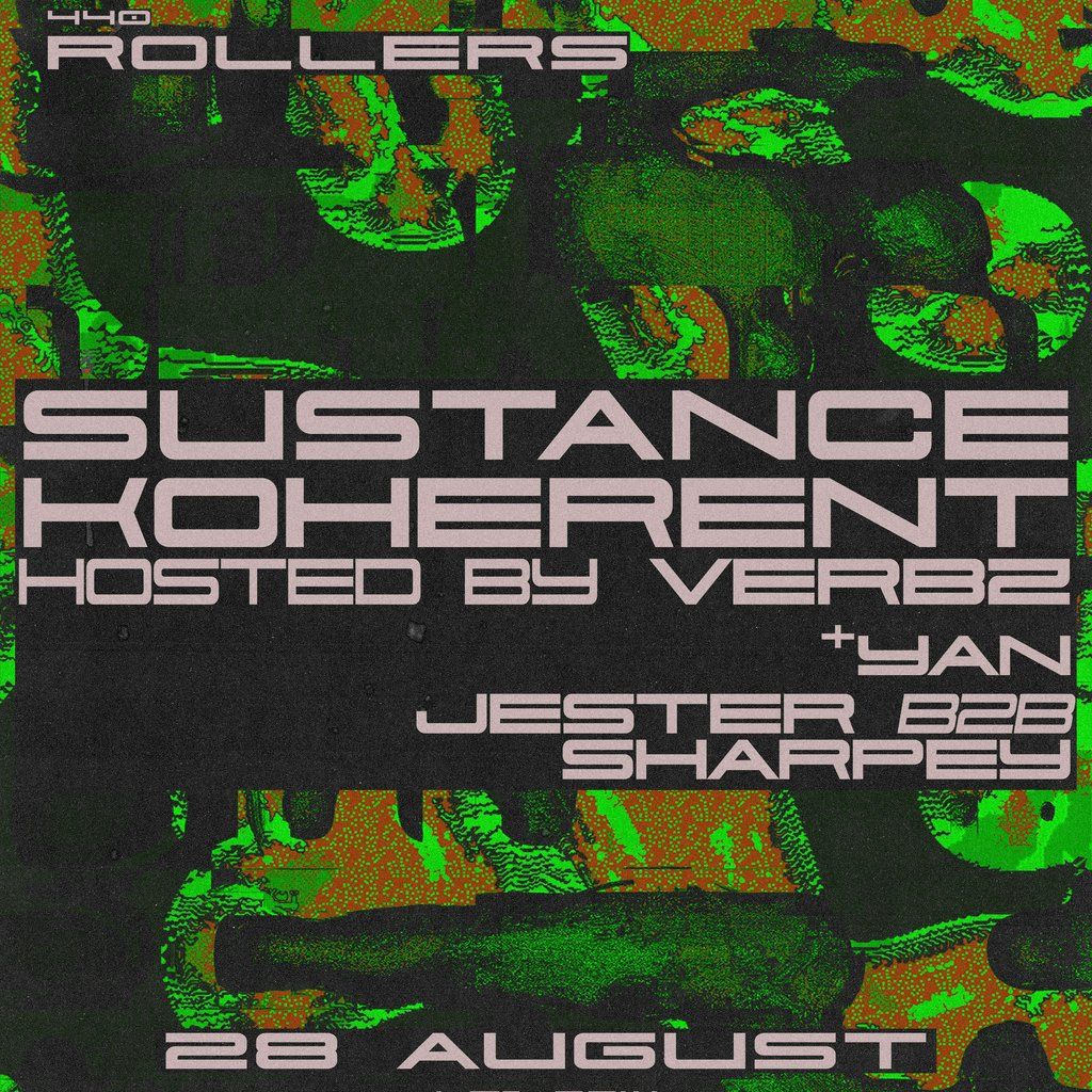 440 Rollers: Sustance, Koherent & Verbz