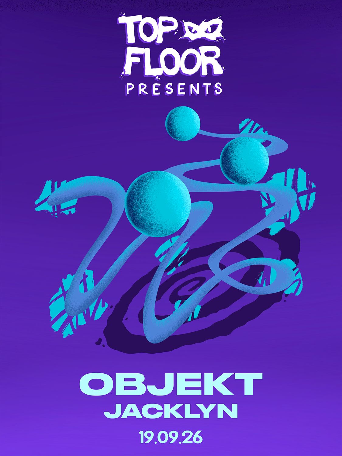 Top Floor presents: Objekt & Jacklyn