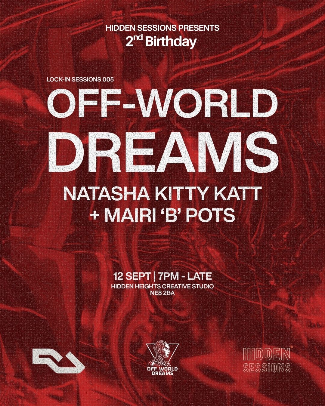 Hidden Sessions Lock-In Sessions 005 presents: OFF WORLD DREAMS