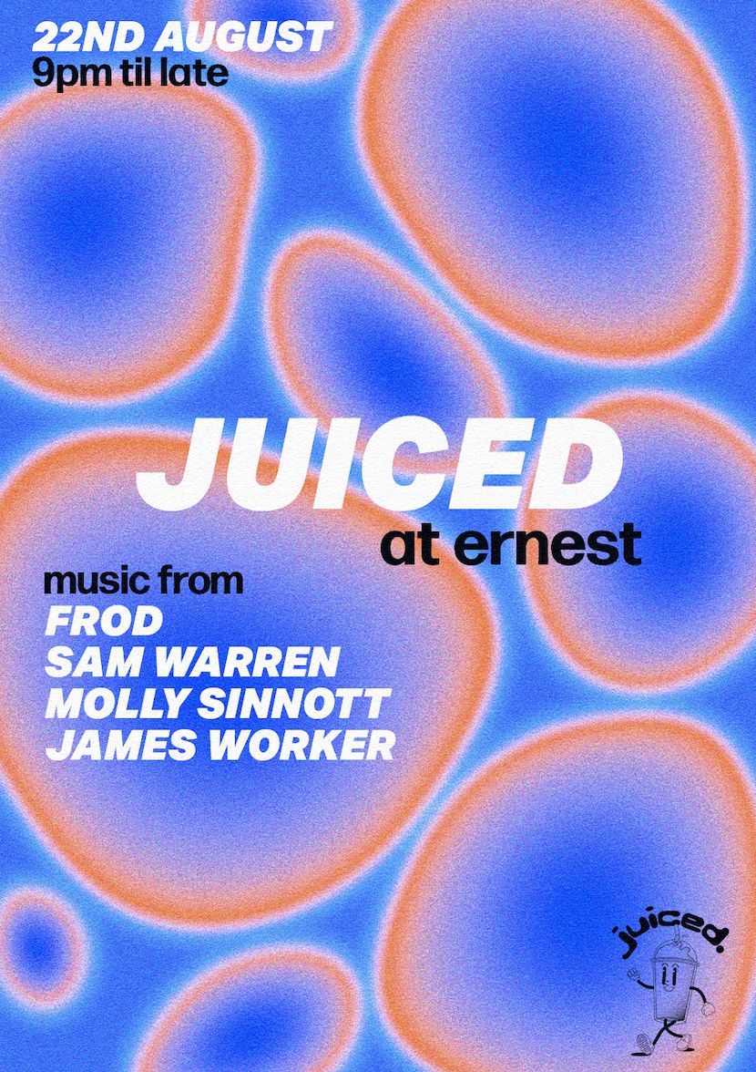 Juiced at Ernest