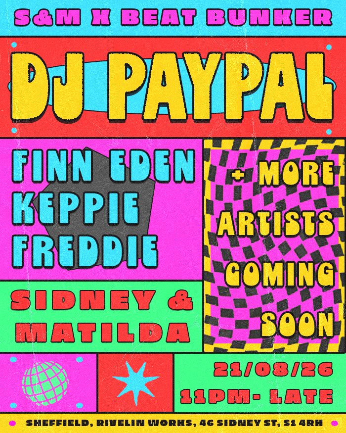 S&M X Beat Bunker X Nowt Daft presents: DJ Paypal