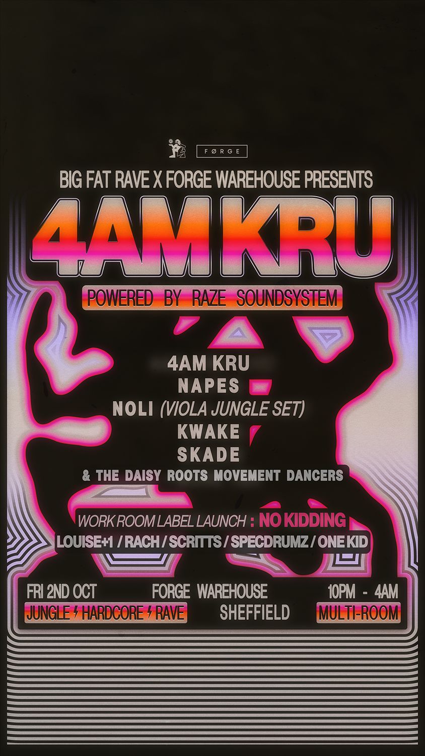 Big Fat Rave: 4am Kru, Napes & Many More / Powered By Raze Sound System