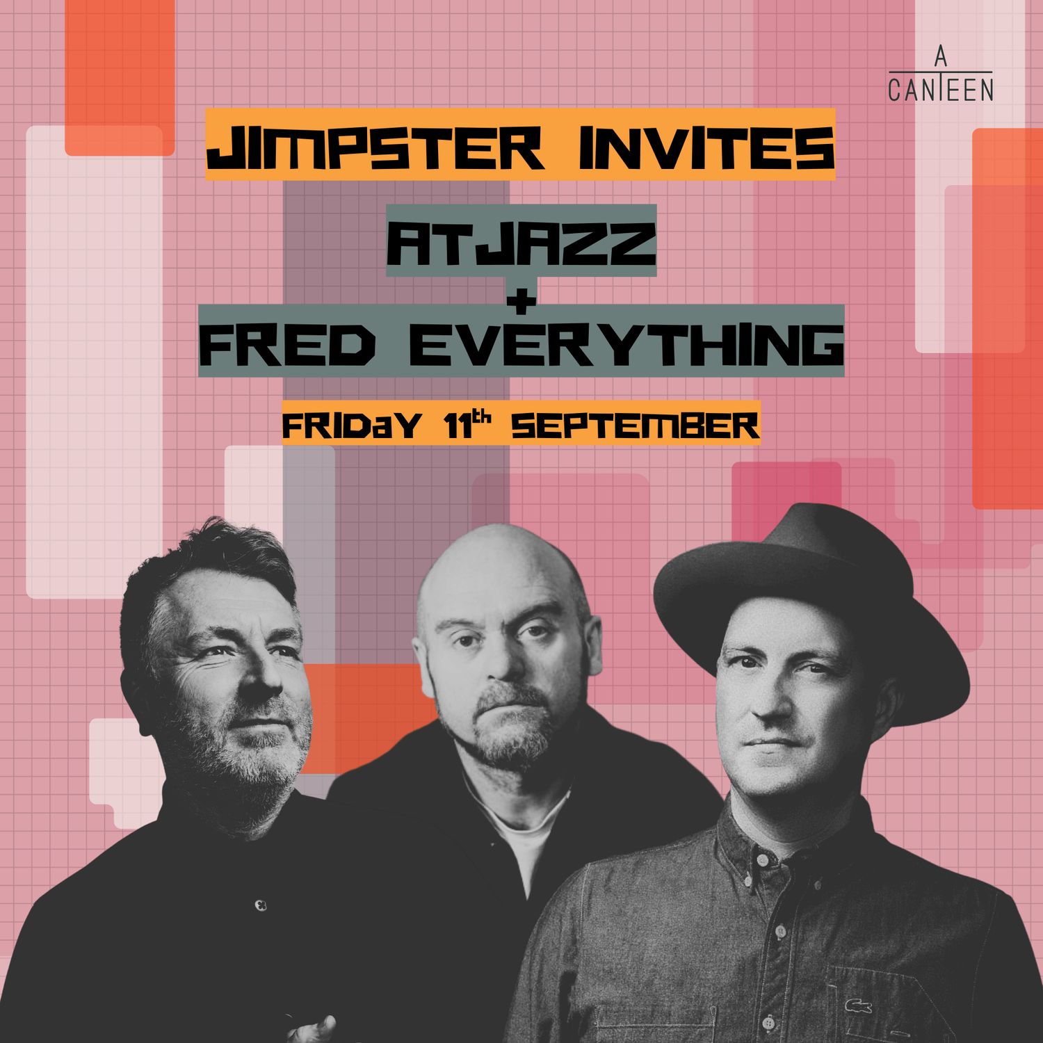 Jimpster Invites: Atjazz + Fred Everything