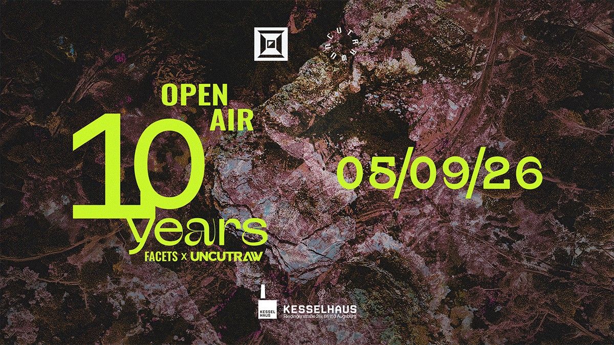 FACETS x UNCUTRAW OPENAIR