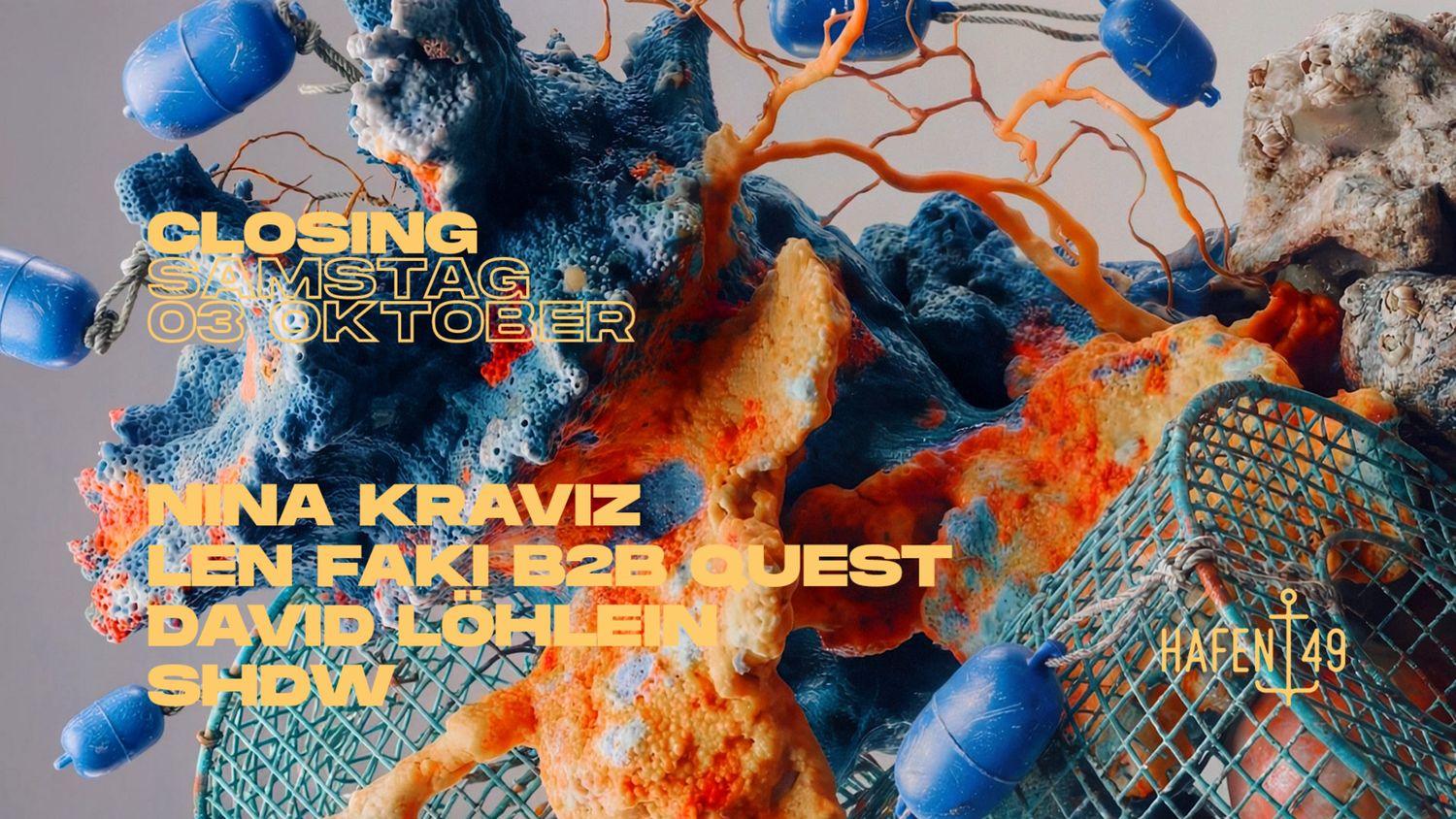 Hafen 49 Closing: Nina Kraviz, Len Faki, Quest, David Löhlein, SHDW