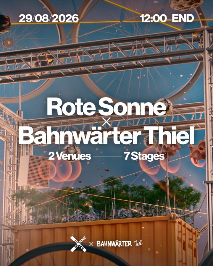 Rote Sonne x Bahnwärter Thiel Open Air & Club