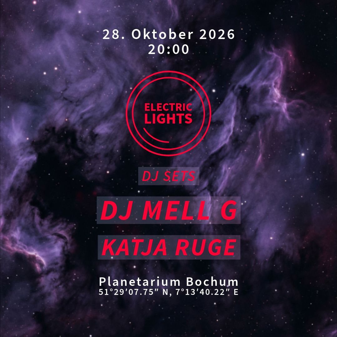 Electric Lights /AV Live - DJ MELL G (DJ) & Katja Ruge (DJ)