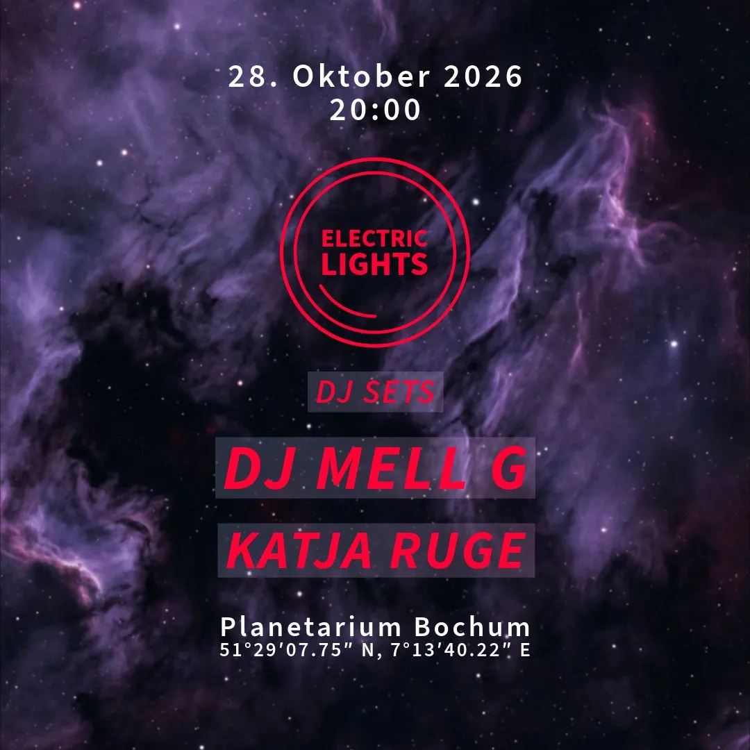 Electric Lights /AV Live - DJ MELL G (DJ) & Katja Ruge (DJ)