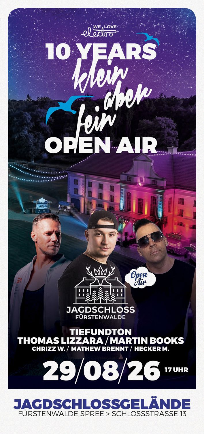 ★★★ 10 Jahre Klein aber Fein Open Air 2026/ w: Tiefundton, Thomas Lizzara, Martin Books, uvm